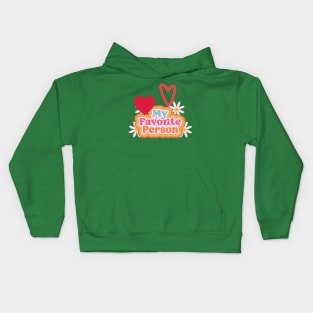 my favorite peopel Kids Hoodie